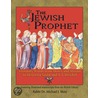 The Jewish Prophet door Micheal J. Shire