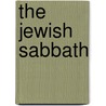 The Jewish Sabbath door Samson Raphael Hirsch