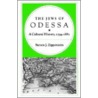 The Jews Of Odessa by Steven J. Zipperstein