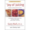 The Joy of Juicing door Shelly Null