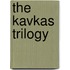 The Kavkas Trilogy