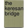The Keresan Bridge door Robin Fox