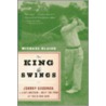 The King of Swings door Michael Blaine