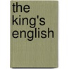 The King's English by Nicole Guenther Discenza