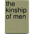 The Kinship Of Men
