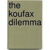 The Koufax Dilemma by Steven Schnur