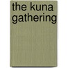 The Kuna Gathering by James Howe