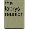 The Labrys Reunion by Terry Wolverton