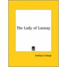 The Lady Of Launay by Trollope Anthony Trollope