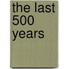 The Last 500 Years by Jane Bingham