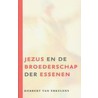 Jezus en de broederschap der Essenen by H. van Erkelens