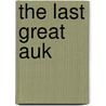 The Last Great Auk by Allan W. Eckert