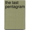 The Last Pentagram by Albert Kuck