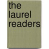 The Laurel Readers by William Nicholas Hailmann