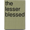 The Lesser Blessed door Richard Van Camp