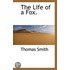 The Life Of A Fox.