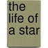 The Life Of A Star