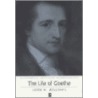 The Life Of Goethe door John Williams