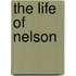 The Life Of Nelson