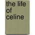 The Life of Celine