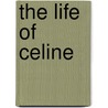 The Life of Celine door Sally Hewitt