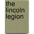 The Lincoln Legion