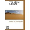 The Little Epicure door Linda Hull Larned