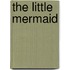 The Little Mermaid