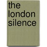 The London Silence door Stephen Moran