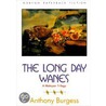 The Long Day Wanes by Anthony Burgess