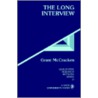 The Long Interview door Grant McCracken