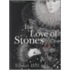 The Love Of Stones
