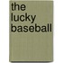 The Lucky Baseball