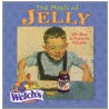 The Magic of Jelly door Welch's