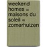 Weekend Homes = Maisons du Soleil = Zomerhuizen
