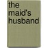 The Maid's Husband