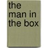The Man In The Box