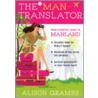 The Man Translator by Alison Grambs