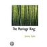 The Marriage Ring;