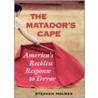 The Matador's Cape door Stephen Holmes