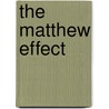 The Matthew Effect by Daniel Rigney