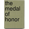 The Medal Of Honor door Onbekend
