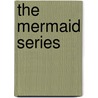The Mermaid Series by Edited by Havelock Ellis