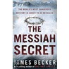 The Messiah Secret by James Becker