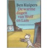 De warme dagen van Wolf en Lam by Ben Kuipers