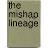 The Mishap Lineage door Chögyam Trungpa