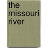 The Missouri River door Leon Gray