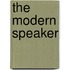 The Modern Speaker