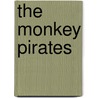 The Monkey Pirates by Mark Skelton