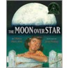 The Moon Over Star door Dianna Hutts Aston